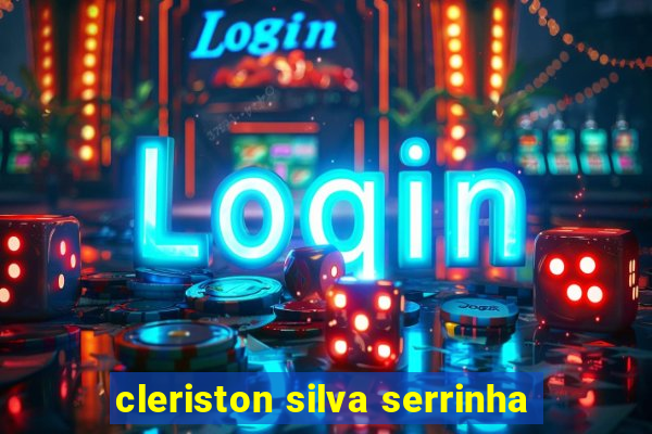 cleriston silva serrinha